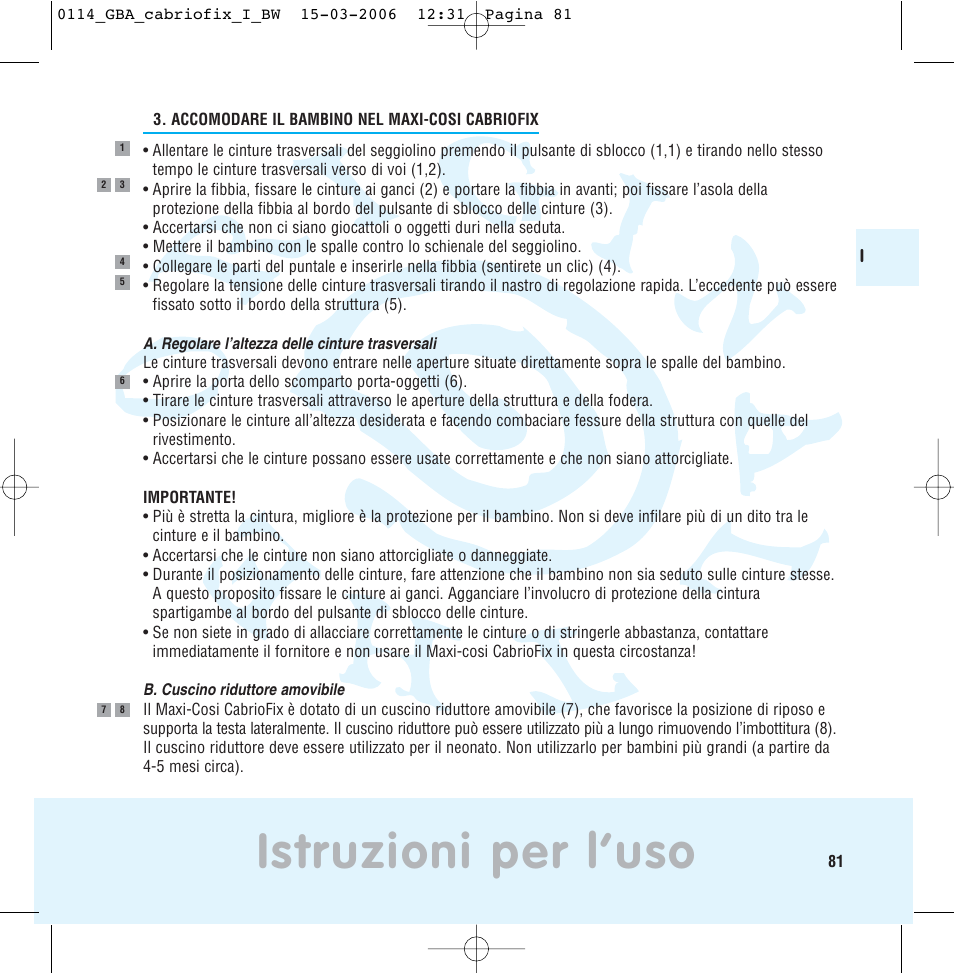Istruzioni per l’uso | Maxi-Cosi THE SAFE WORLD OF I User Manual | Page 77 / 98