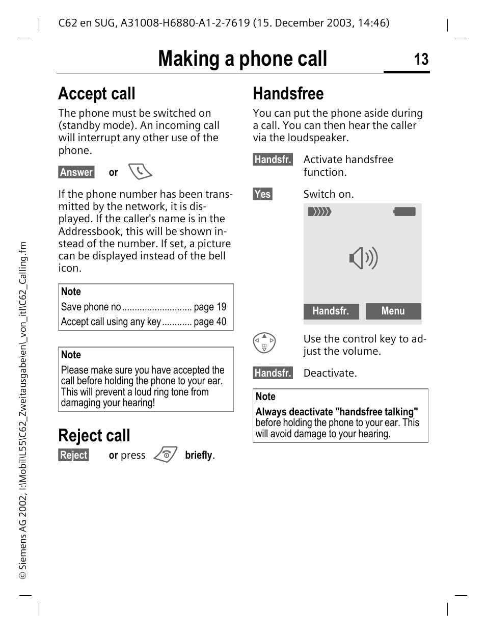 Handsfree, Making a phone call, Accept call | Reject call | Siemens C62 User Manual | Page 14 / 67
