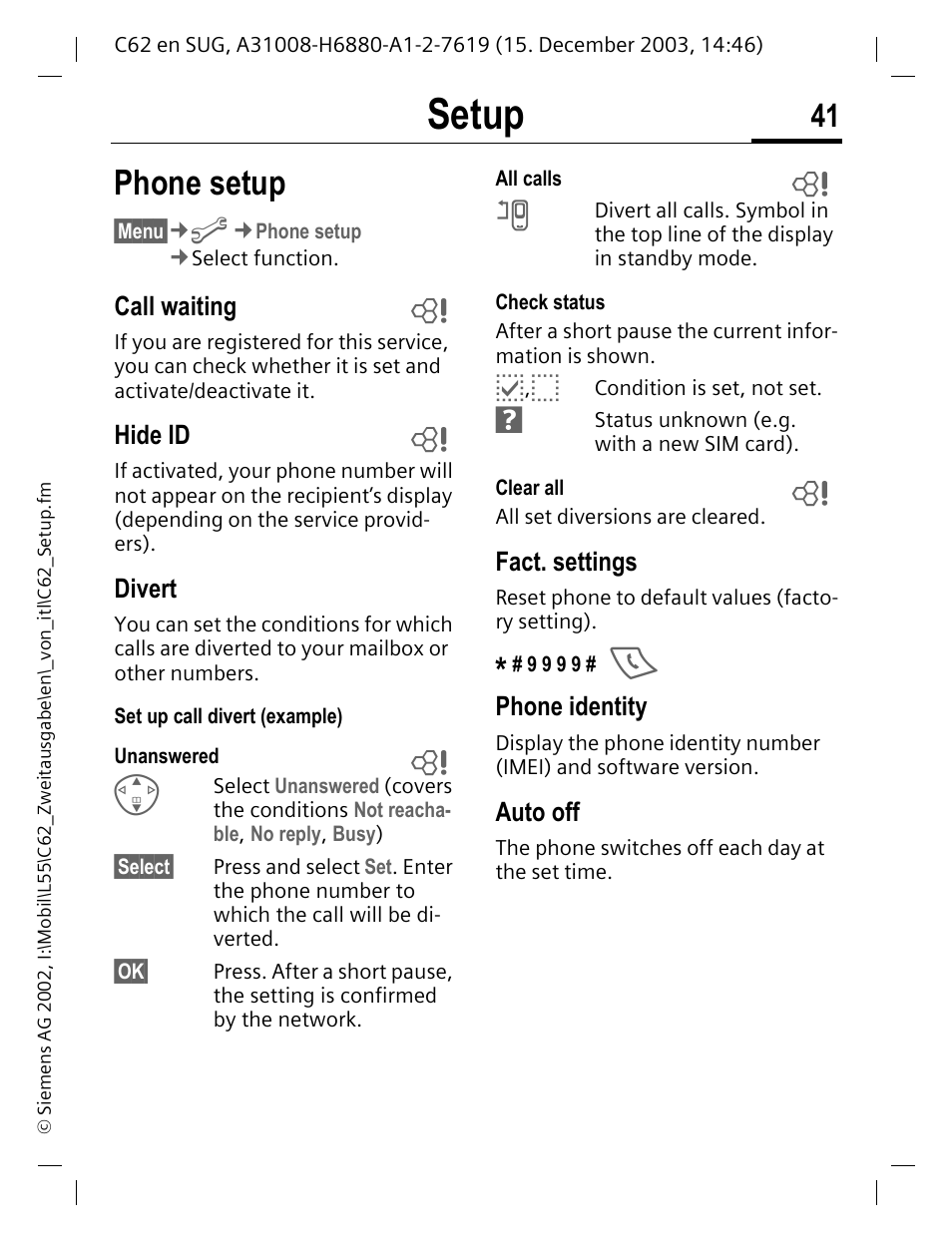 Setup, Phone setup, Call waiting | Hide id, Divert, Fact. settings, Phone identity, Auto off | Siemens C62 User Manual | Page 42 / 67