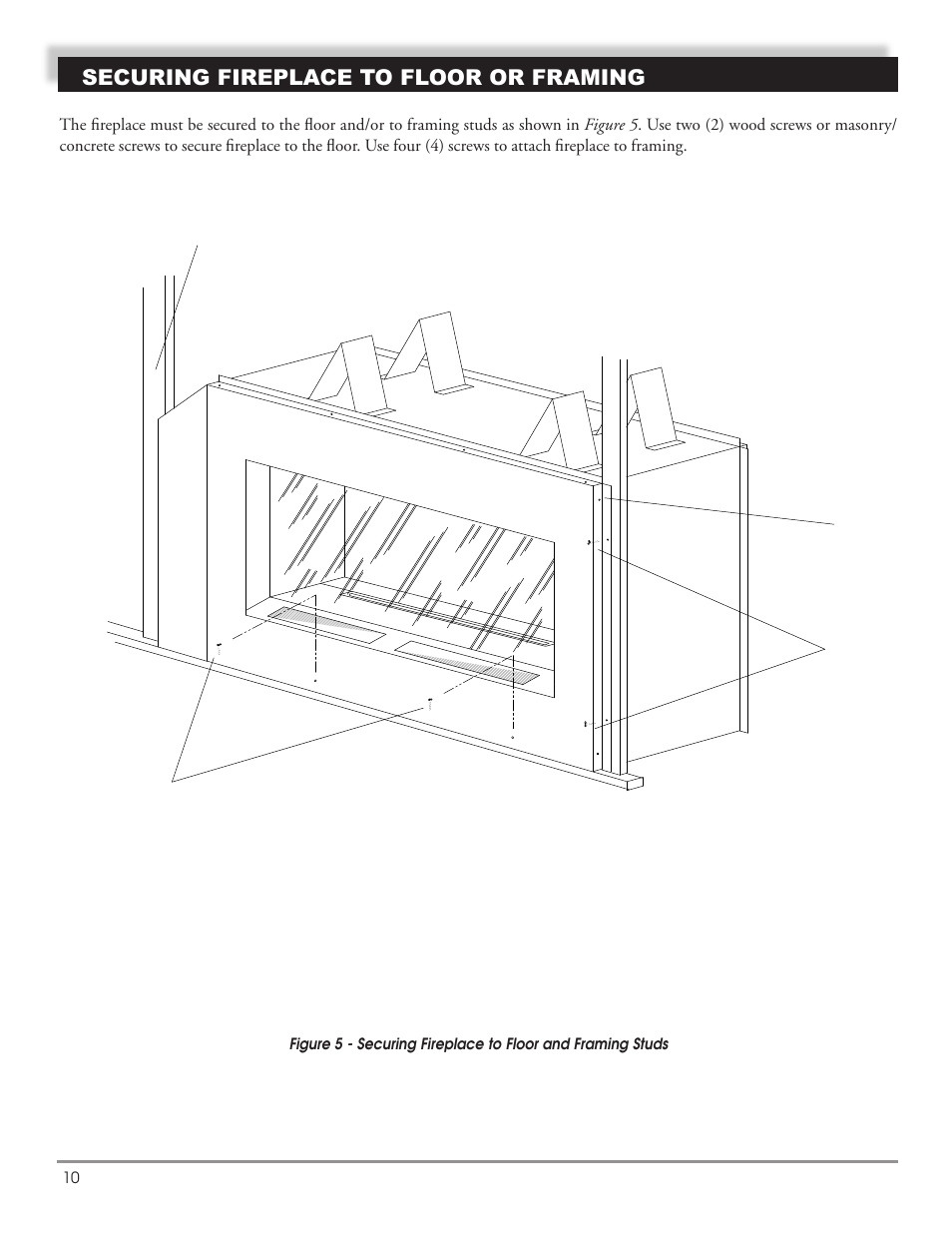 Securing fireplace to floor or framing | Mastic Spark Modern Fires 91P User Manual | Page 10 / 42