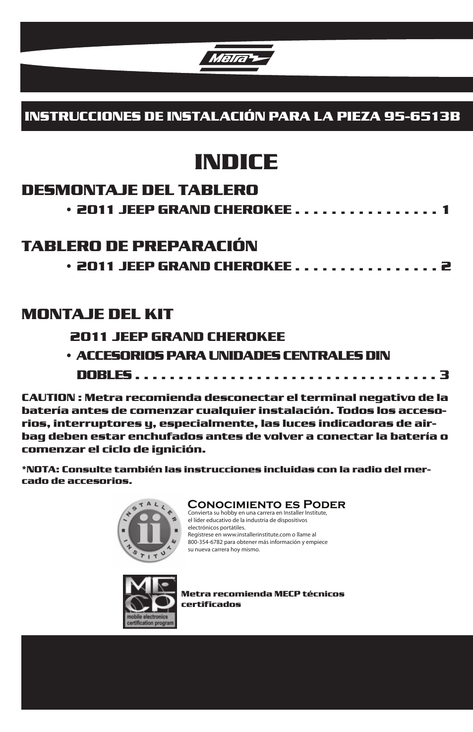 Indice, Desmontaje del tablero, Tablero de preparación | Montaje del kit | Metra Electronics 95-6513B User Manual | Page 8 / 12