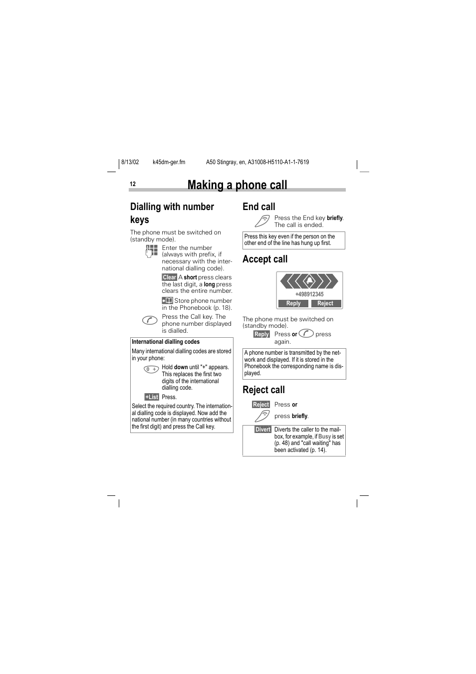 Making a phone call, Dialling with number keys, End call | Accept call, Reject call | Siemens A50 User Manual | Page 13 / 77