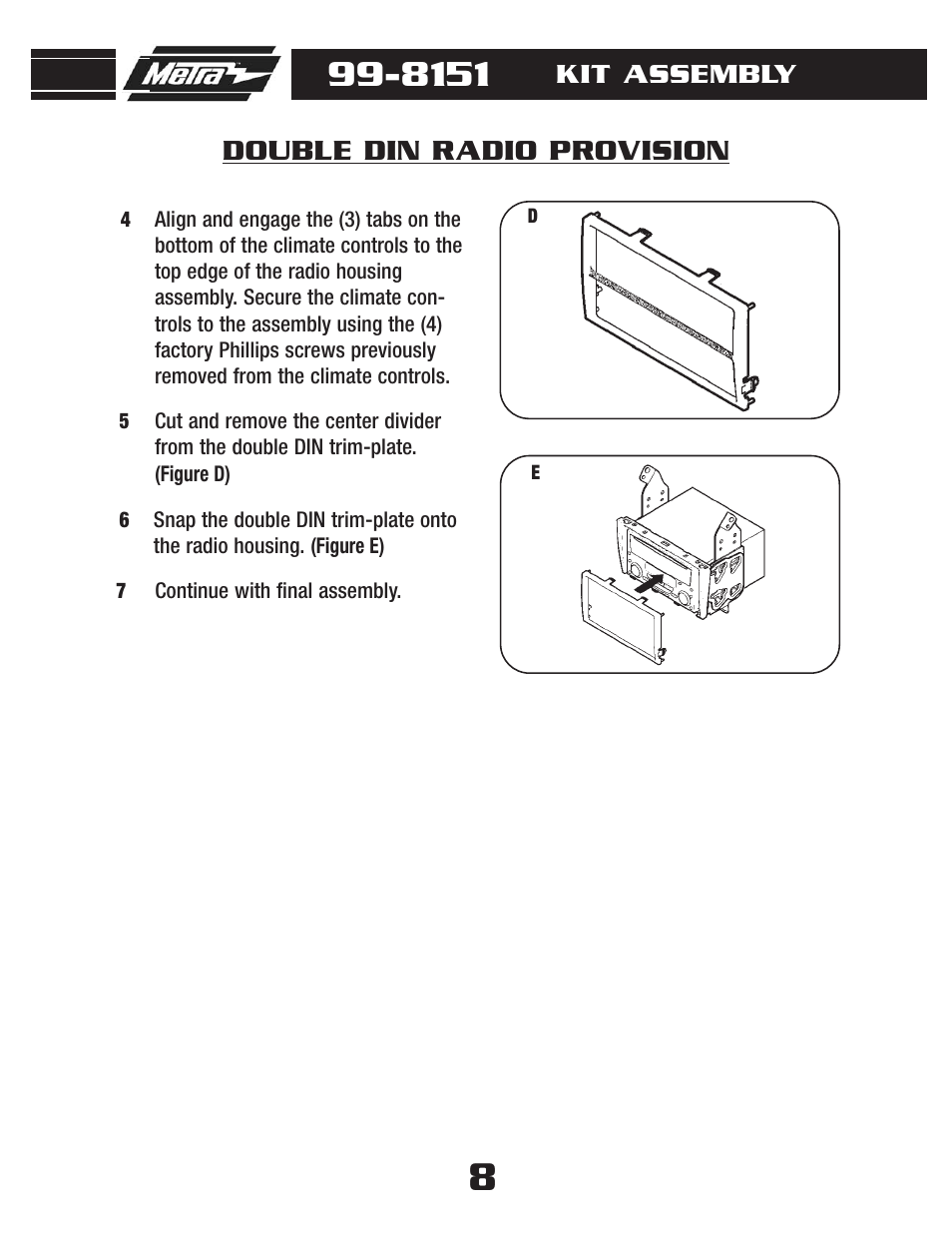 Double din radio provision, Kit assembly | Metra Electronics LEXUS 99-8151 User Manual | Page 10 / 16