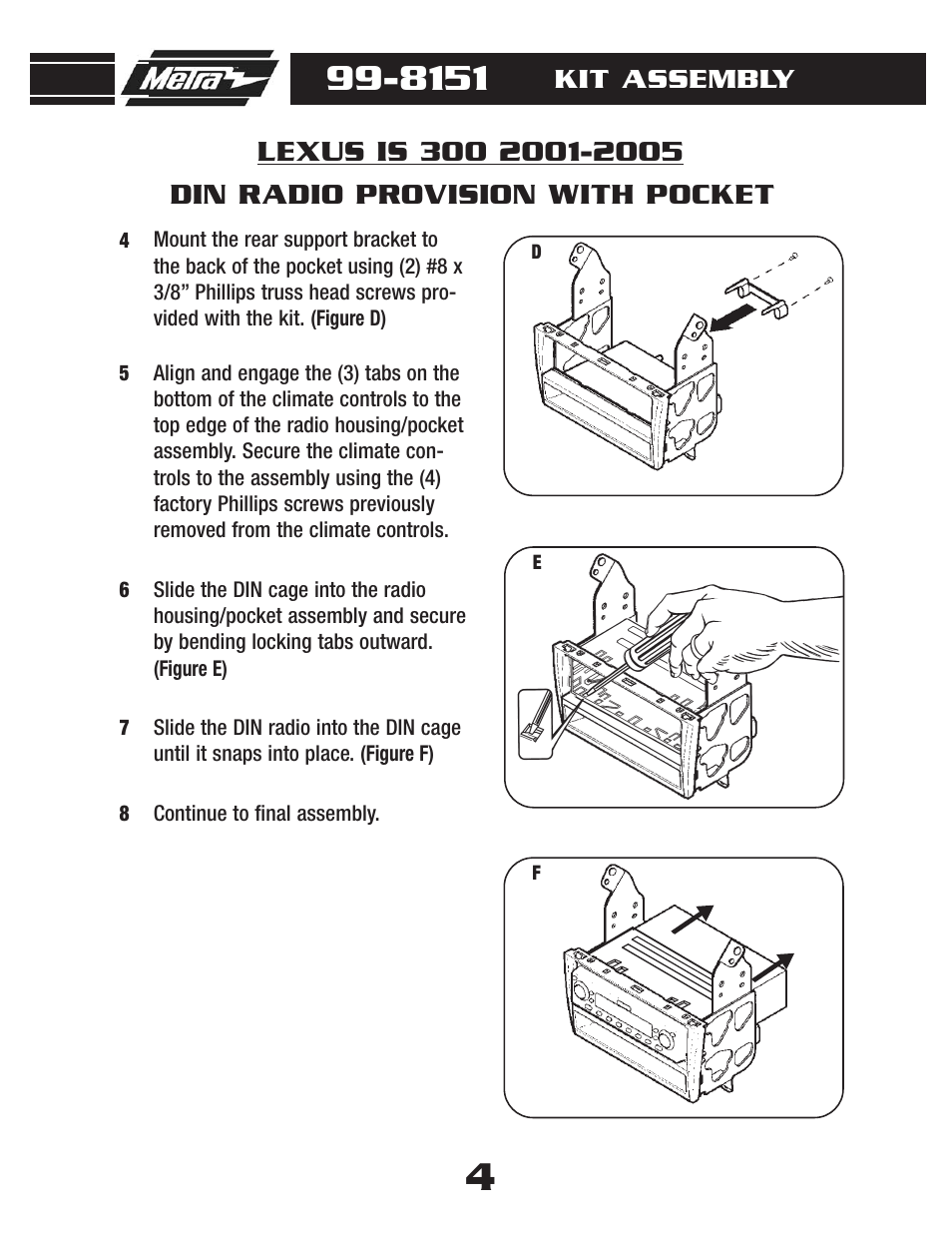 Kit assembly | Metra Electronics LEXUS 99-8151 User Manual | Page 6 / 16