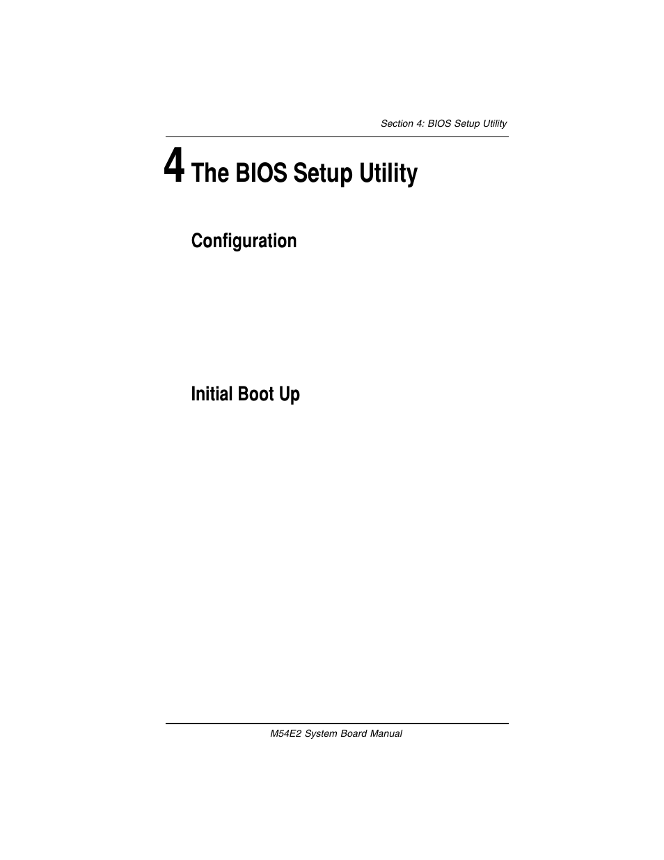 The bios setup utility, Configuration, Initial boot up | Micronics M54E2 PCI/EISA User Manual | Page 30 / 79