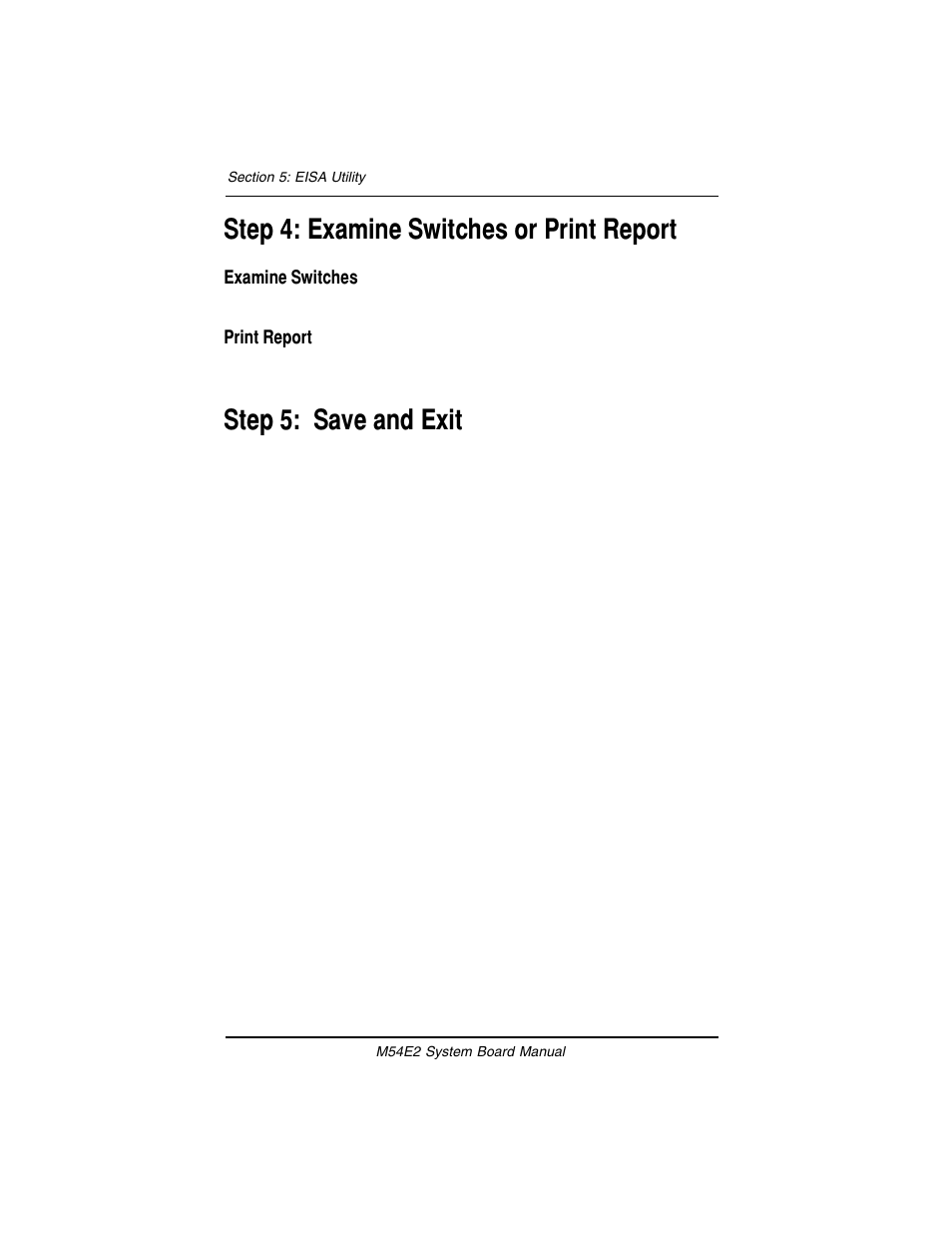 Step 4: examine switches or print report, Step 5: save and exit | Micronics M54E2 PCI/EISA User Manual | Page 51 / 79
