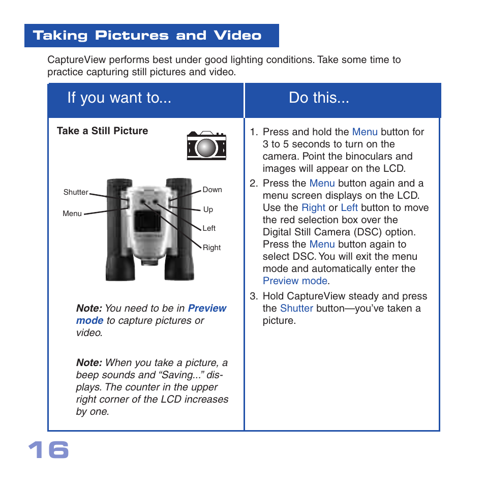If you want to... do this, Taking pictures and video | Meade Instruments CV-6 User Manual | Page 16 / 36
