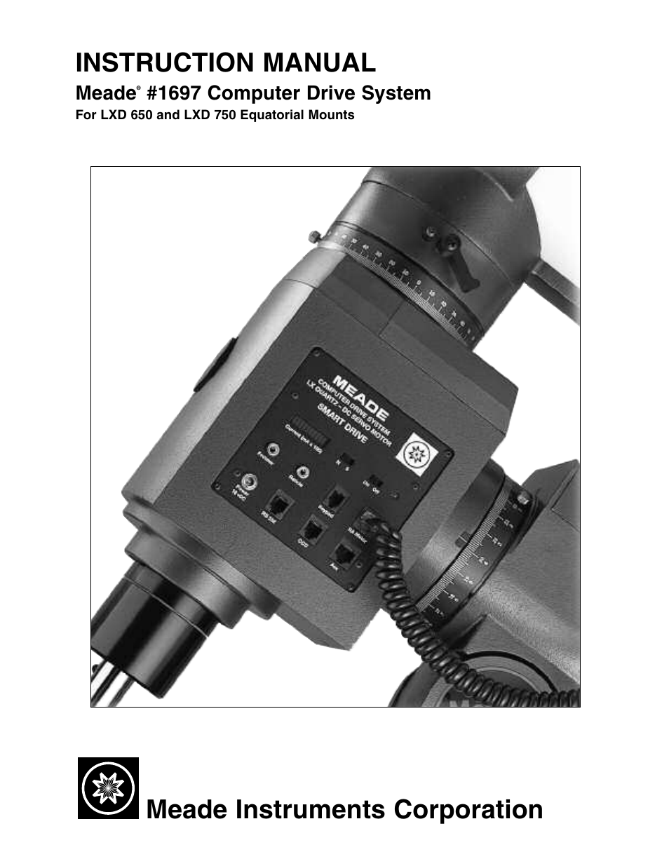Meade Instruments 1697 Computer Drive System For LXD 650 and LXD 750 Mounts - Part 1 User Manual | 19 pages