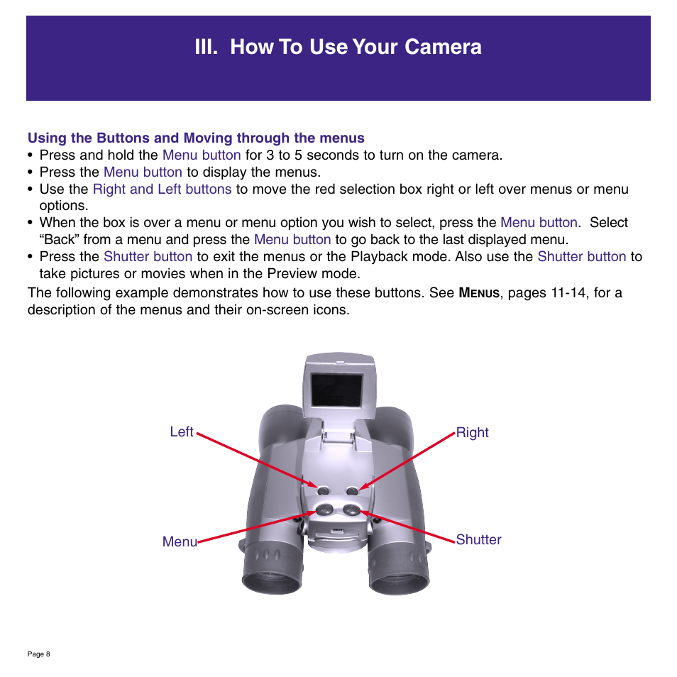 Iii. how to use your camera | Meade Instruments 8 x 42 2.0D CaptureView TM Integrated Binocular and Digital Camera User Manual | Page 8 / 24