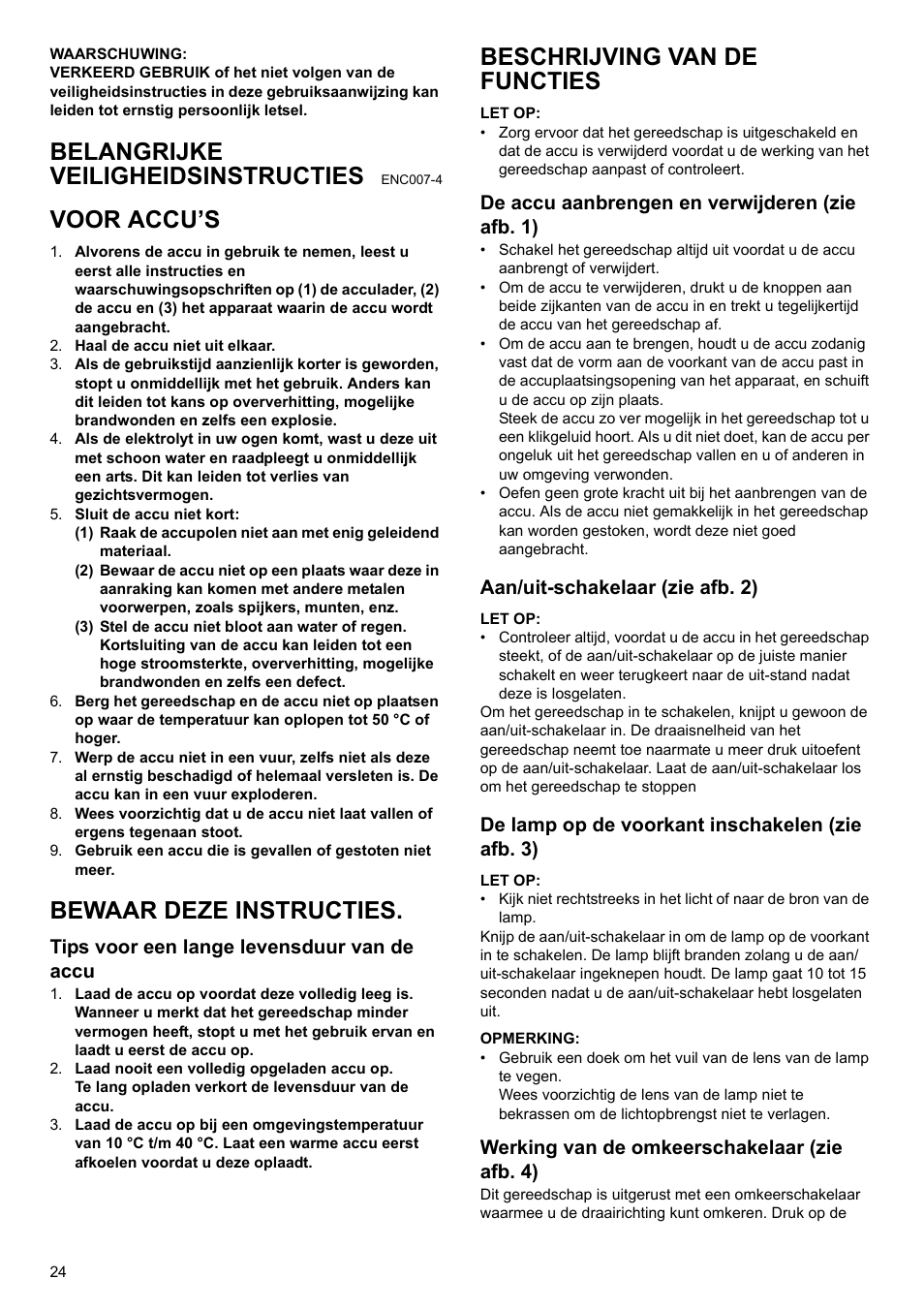 Belangrijke veiligheidsinstructies, Voor accu’s, Bewaar deze instructies | Beschrijving van de functies, Tips voor een lange levensduur van de accu, De accu aanbrengen en verwijderen (zie afb. 1), Aan/uit-schakelaar (zie afb. 2), De lamp op de voorkant inschakelen (zie afb. 3), Werking van de omkeerschakelaar (zie afb. 4) | Makita GB Cordless Drill DF030D User Manual | Page 24 / 48