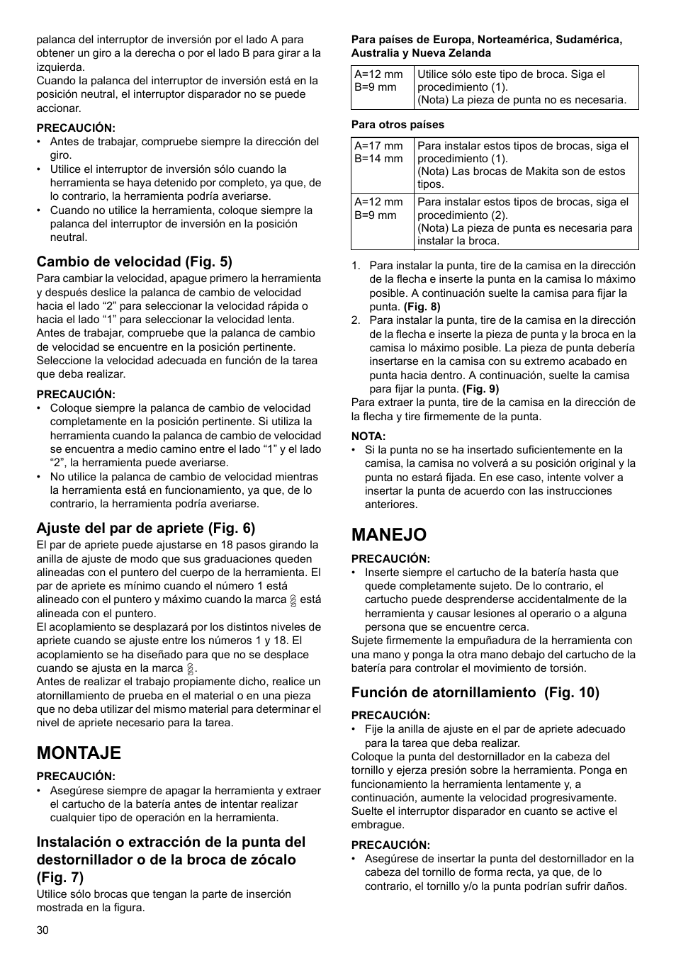 Montaje, Manejo, Cambio de velocidad (fig. 5) | Ajuste del par de apriete (fig. 6), Función de atornillamiento (fig. 10) | Makita GB Cordless Drill DF030D User Manual | Page 30 / 48