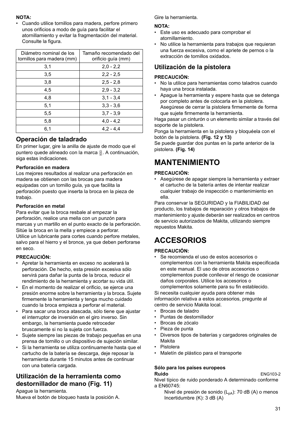 Mantenimiento, Accesorios, Operación de taladrado | Utilización de la pistolera | Makita GB Cordless Drill DF030D User Manual | Page 31 / 48