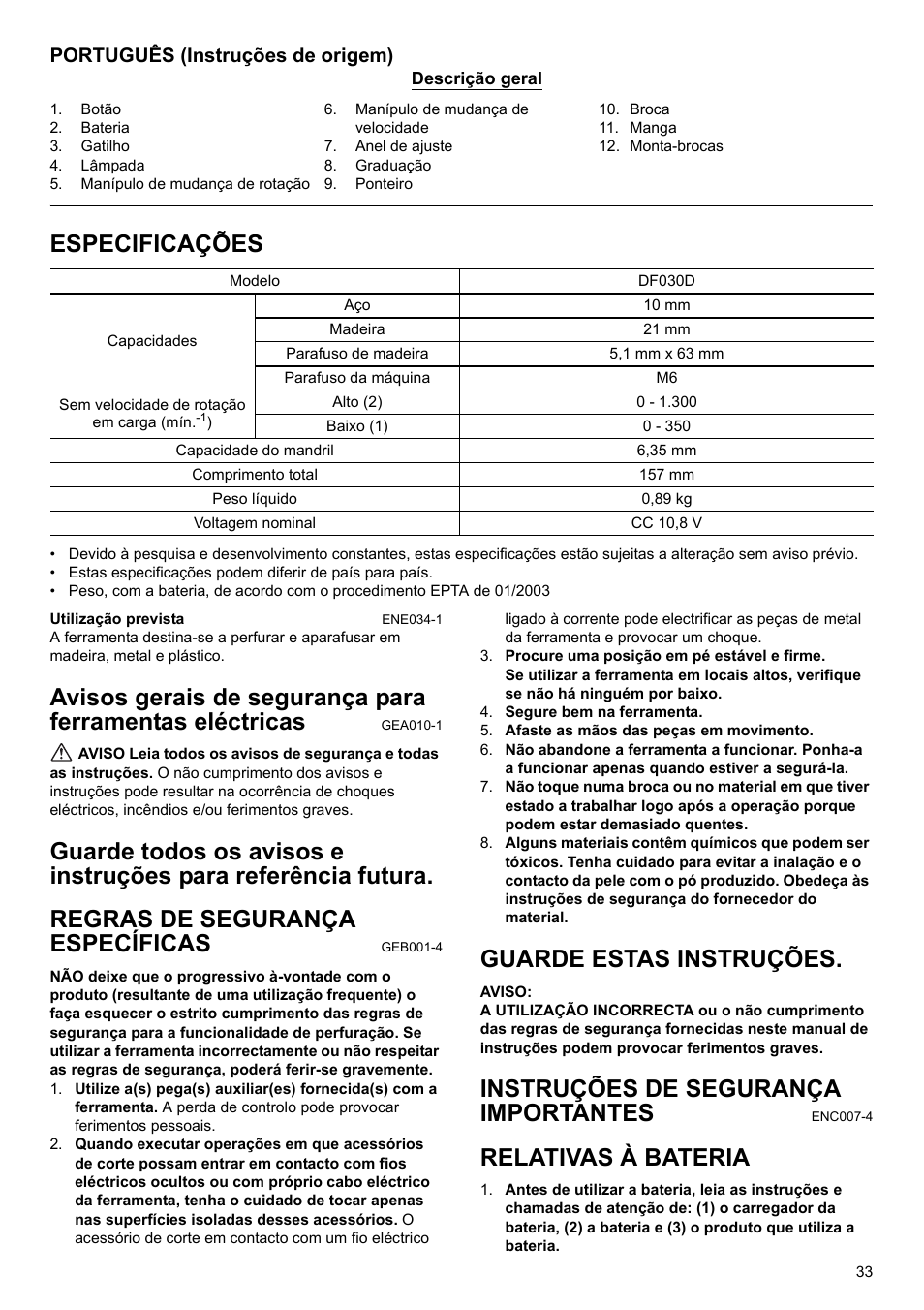 Especificações, Guarde estas instruções, Instruções de segurança importantes | Relativas à bateria, Português (instruções de origem) | Makita GB Cordless Drill DF030D User Manual | Page 33 / 48