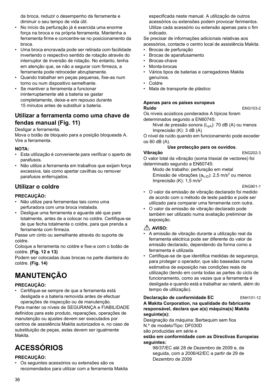 Manutenção, Acessórios, Utilizar o coldre | Makita GB Cordless Drill DF030D User Manual | Page 36 / 48