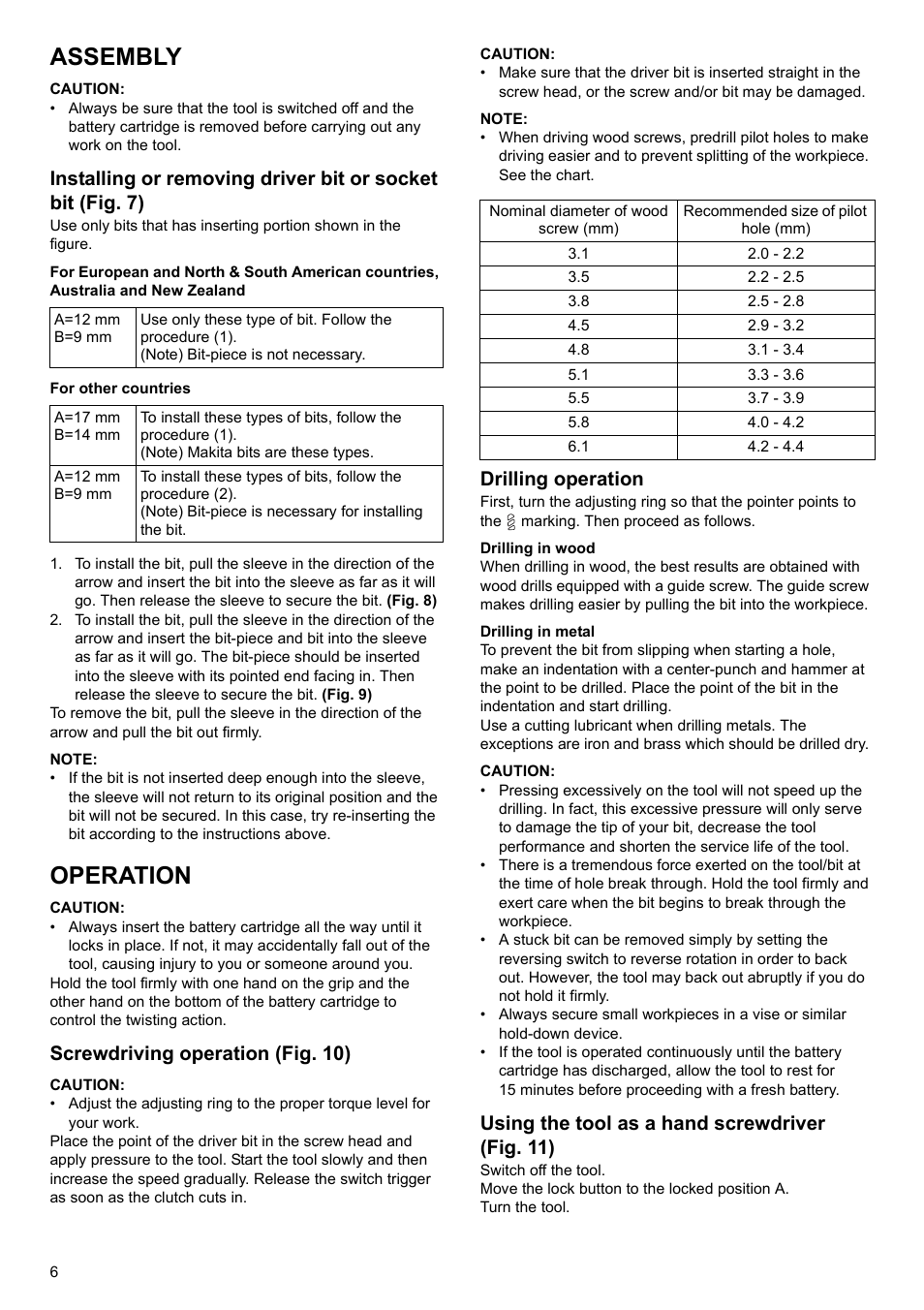 Assembly, Operation, Screwdriving operation (fig. 10) | Drilling operation, Using the tool as a hand screwdriver (fig. 11) | Makita GB Cordless Drill DF030D User Manual | Page 6 / 48