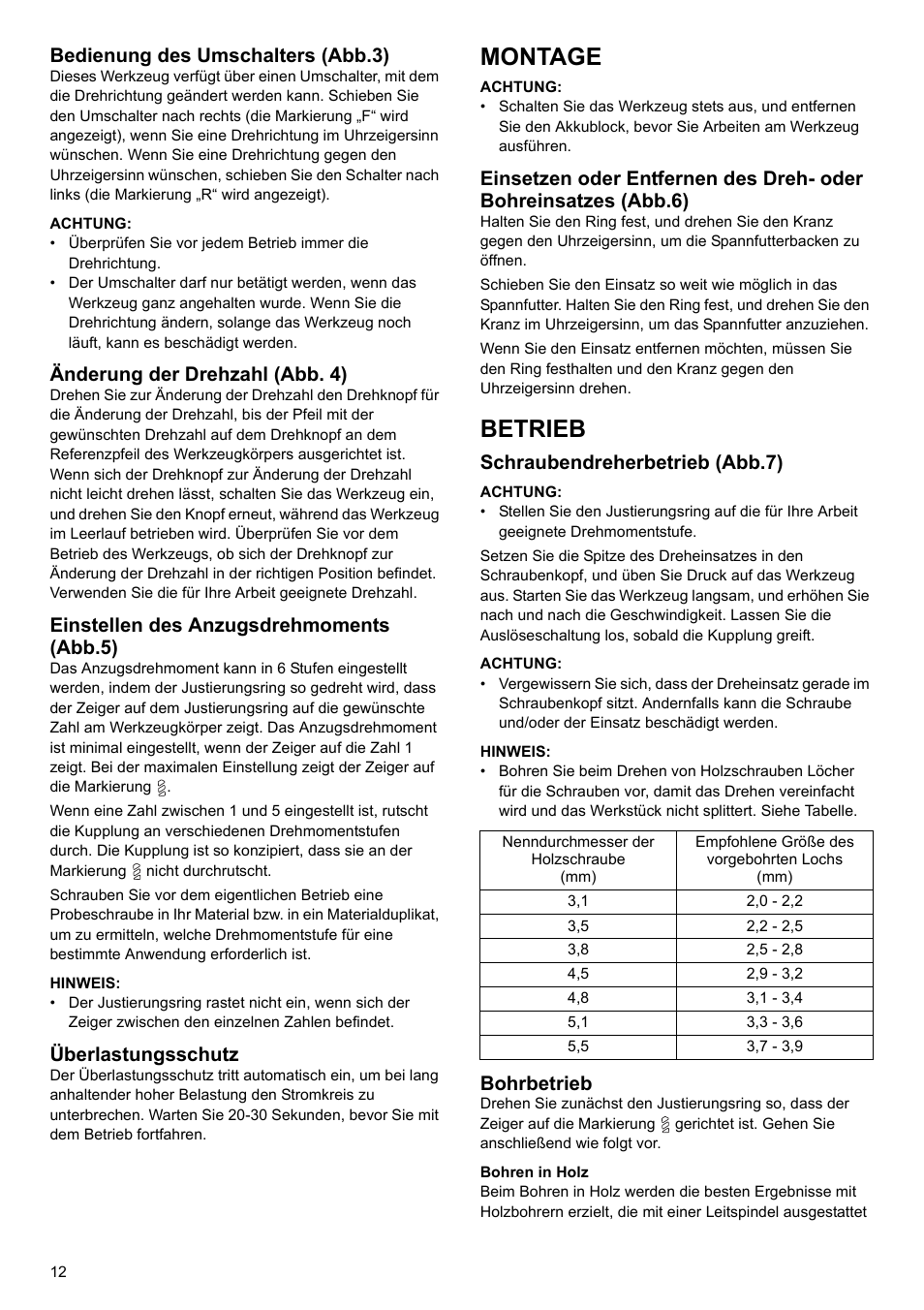 Montage, Betrieb, Bedienung des umschalters (abb.3) | Änderung der drehzahl (abb. 4), Einstellen des anzugsdrehmoments (abb.5), Überlastungsschutz, Schraubendreherbetrieb (abb.7), Bohrbetrieb | Makita 6095d User Manual | Page 12 / 52