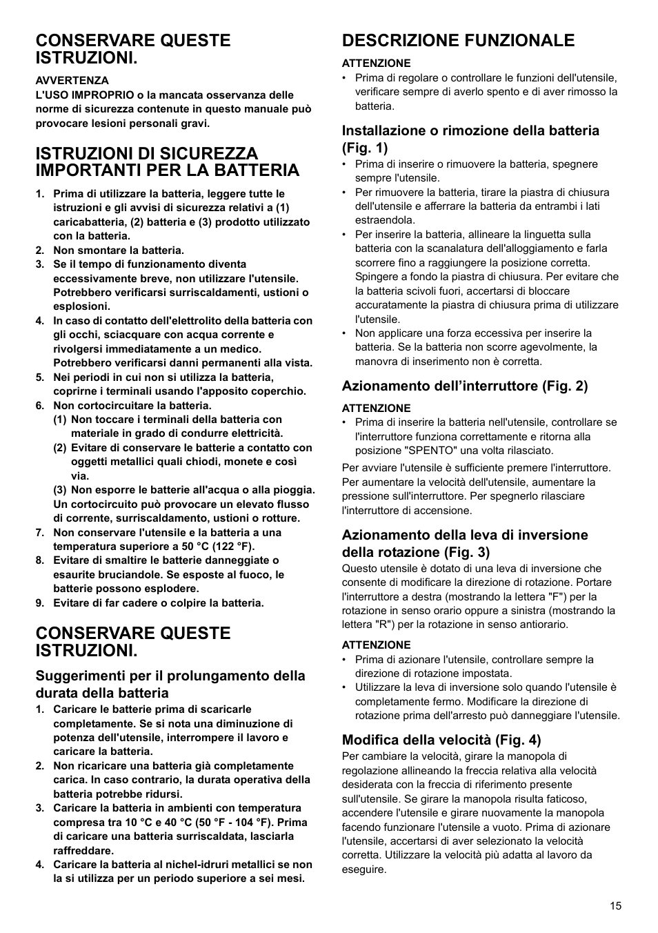 Conservare queste istruzioni, Istruzioni di sicurezza importanti per la batteria, Descrizione funzionale | Installazione o rimozione della batteria (fig. 1), Azionamento dell’interruttore (fig. 2), Modifica della velocità (fig. 4) | Makita 6095d User Manual | Page 15 / 52