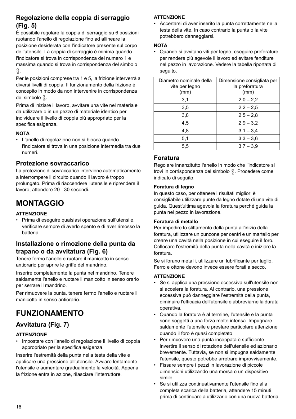 Montaggio, Funzionamento, Regolazione della coppia di serraggio (fig. 5) | Protezione sovraccarico, Avvitatura (fig. 7), Foratura | Makita 6095d User Manual | Page 16 / 52