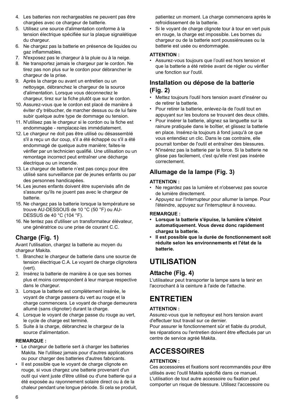 Utilisation, Entretien, Accessoires | Charge (fig. 1), Installation ou dépose de la batterie (fig. 2), Allumage de la lampe (fig. 3), Attache (fig. 4) | Makita Rechargeable Flashlight ML100 User Manual | Page 6 / 12