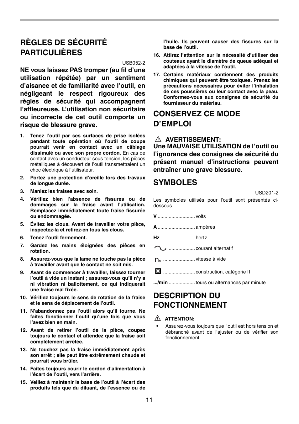 Règles de sécurité particulières, Conservez ce mode d’emploi, Symboles | Description du fonctionnement | Makita 3707F User Manual | Page 11 / 28