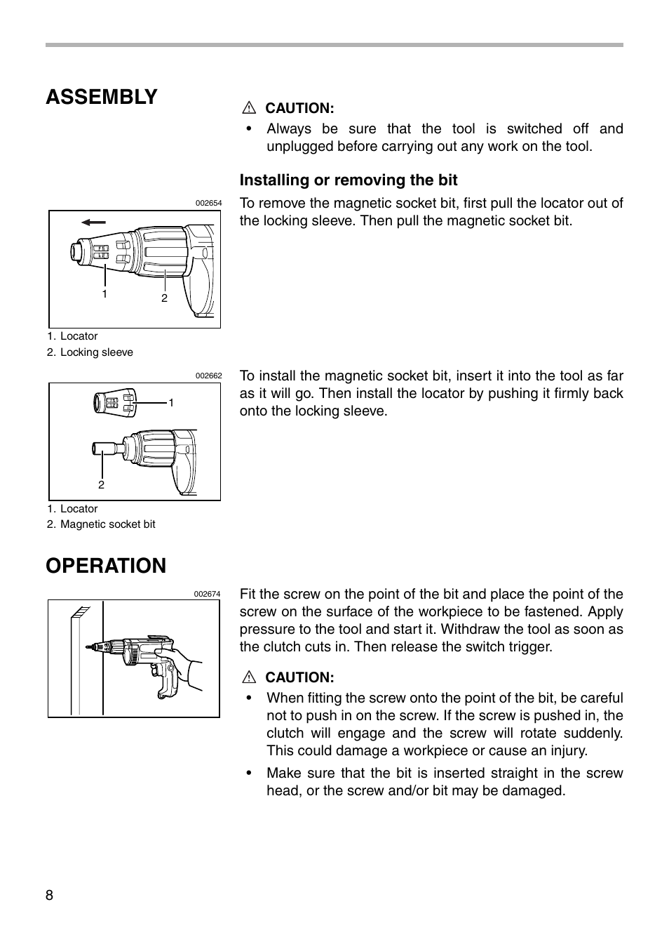 Assembly, Operation, Installing or removing the bit | Makita 6826 User Manual | Page 8 / 16