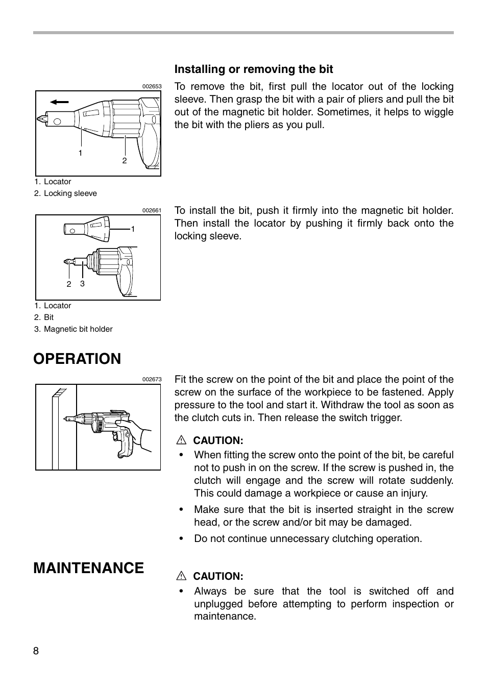 Operation, Maintenance, Installing or removing the bit | Makita 6824N User Manual | Page 8 / 16