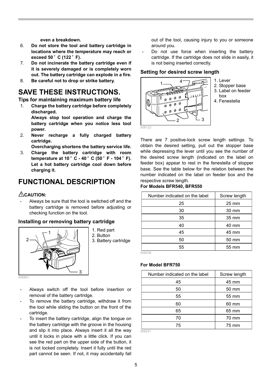 Be careful not to drop or strike battery, Save these instructions, Tips for maintaining maximum battery life | Functional description, Caution, Installing or removing battery cartridge, Setting for desired screw length, For models bfr540, bfr550, For model bfr750 | Makita BFR540 User Manual | Page 5 / 12