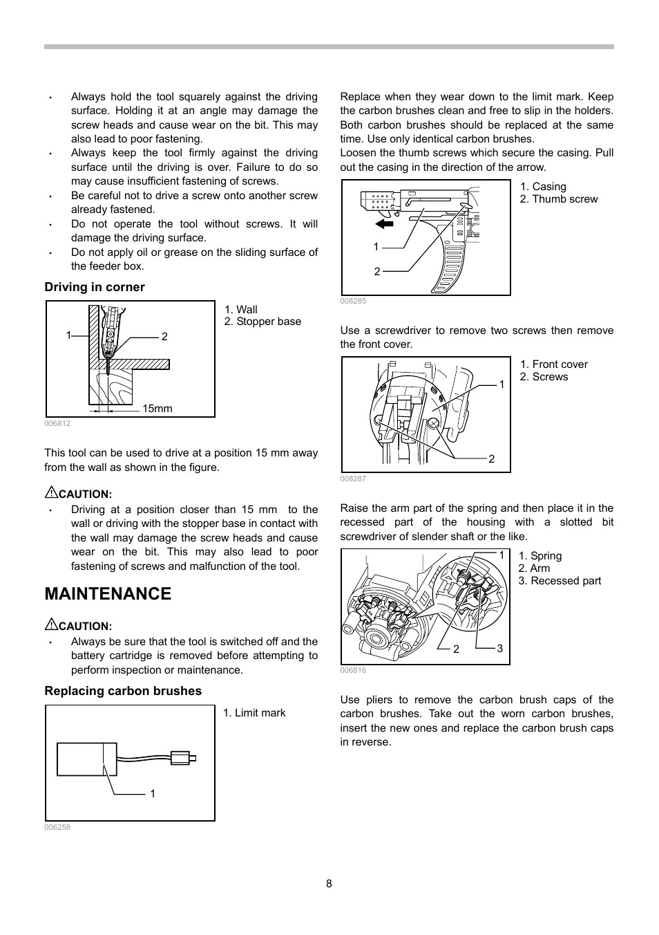 Driving in corner, Caution, Maintenance | Replacing carbon brushes | Makita BFR540 User Manual | Page 8 / 12