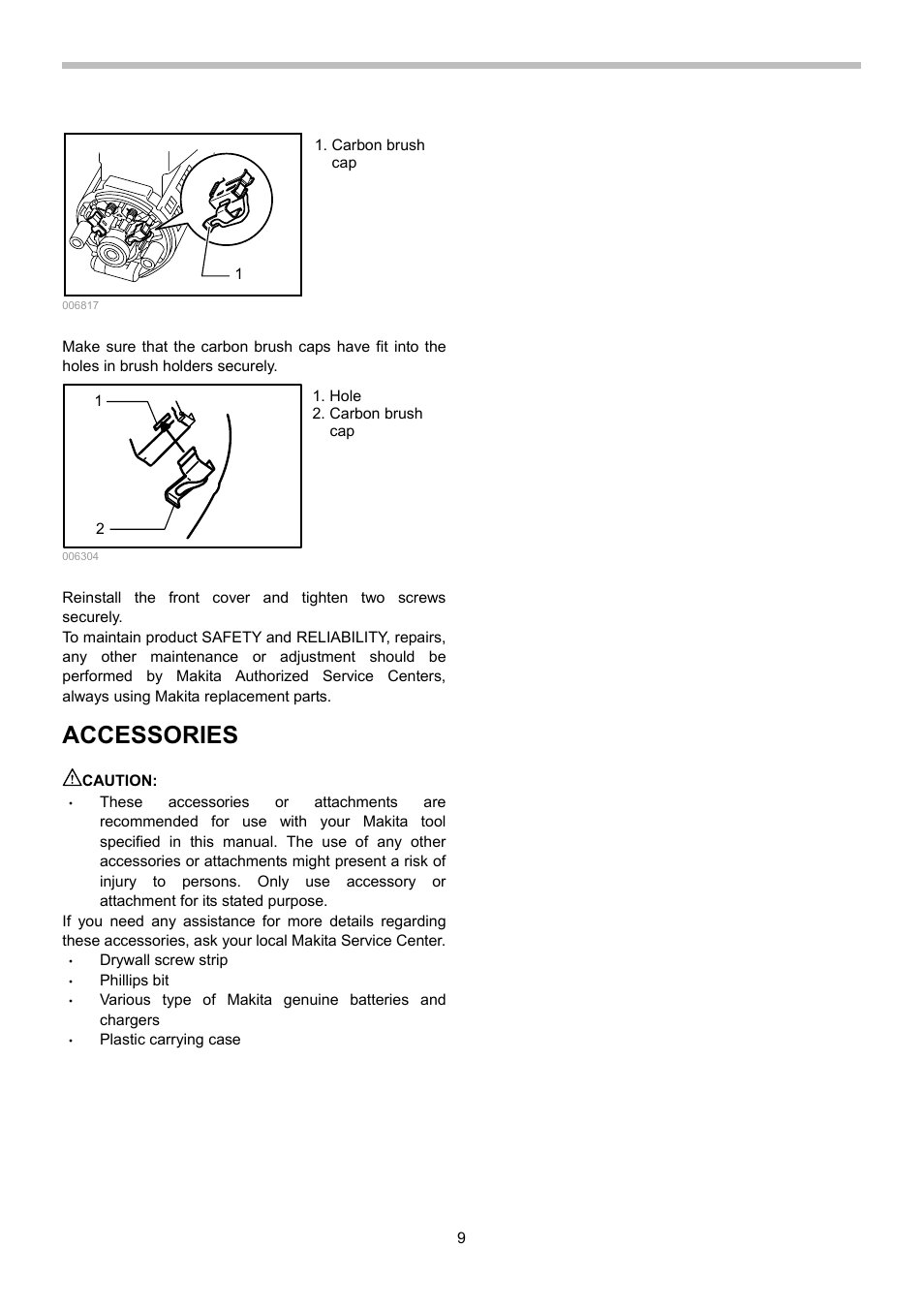 Accessories, Caution, Drywall screw strip | Phillips bit, Plastic carrying case | Makita BFR540 User Manual | Page 9 / 12
