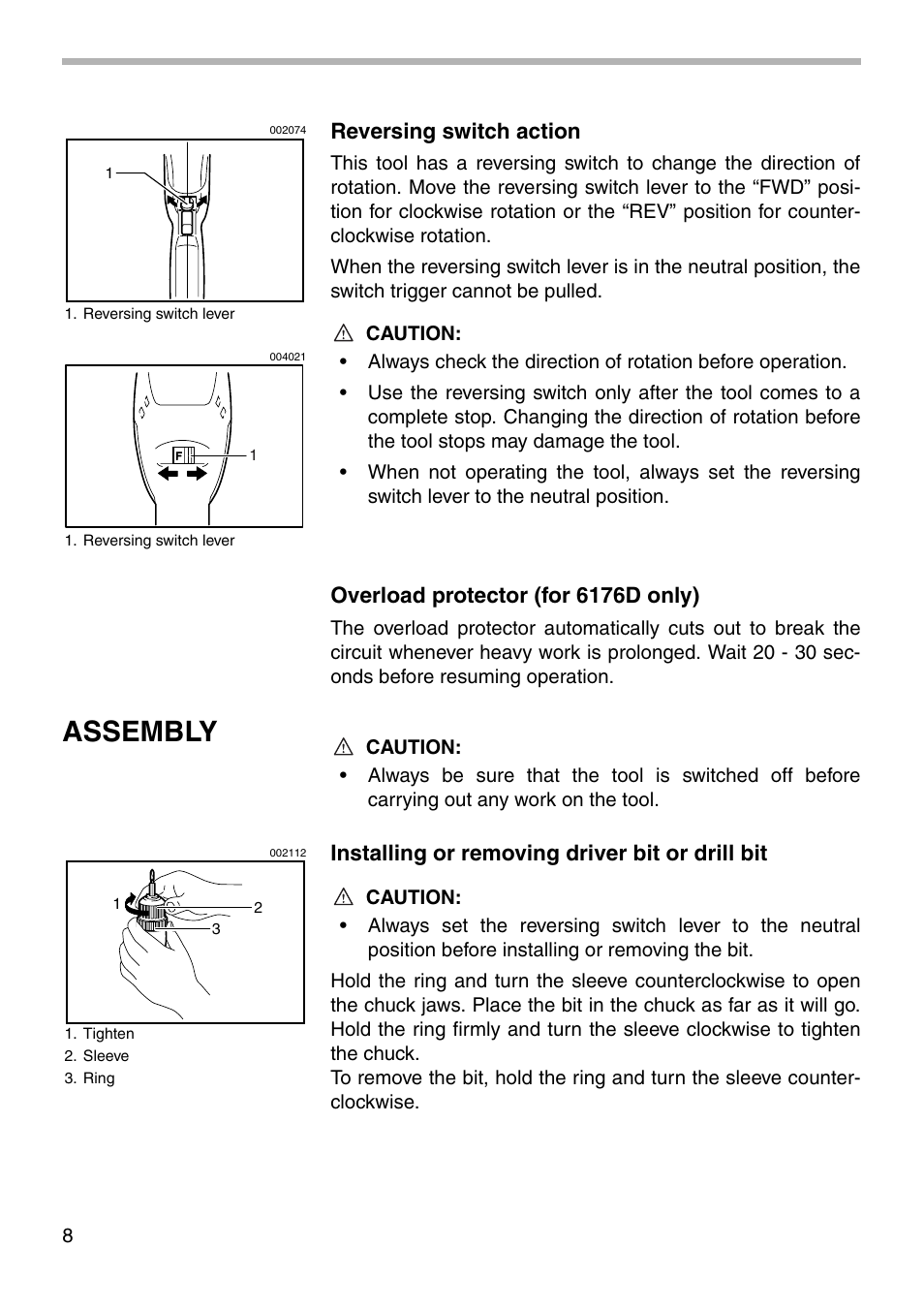 Assembly, Reversing switch action, Overload protector (for 6176d only) | Installing or removing driver bit or drill bit | Makita 6176D User Manual | Page 8 / 16