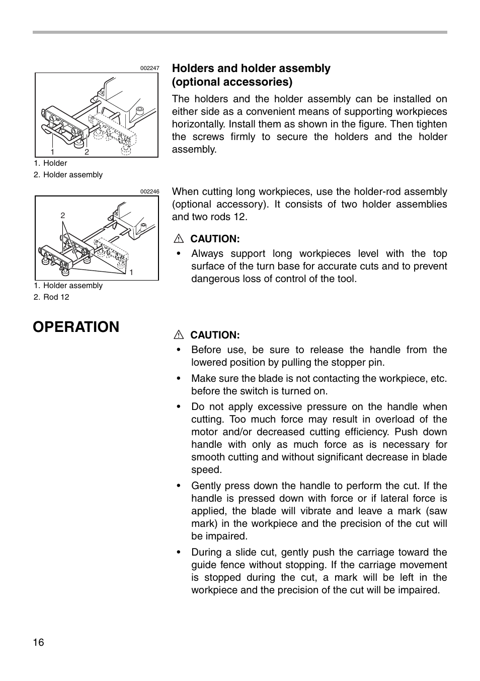 Operation, Holders and holder assembly (optional accessories) | Makita SLIDE COMPOUND SAW LS0711Z User Manual | Page 16 / 32