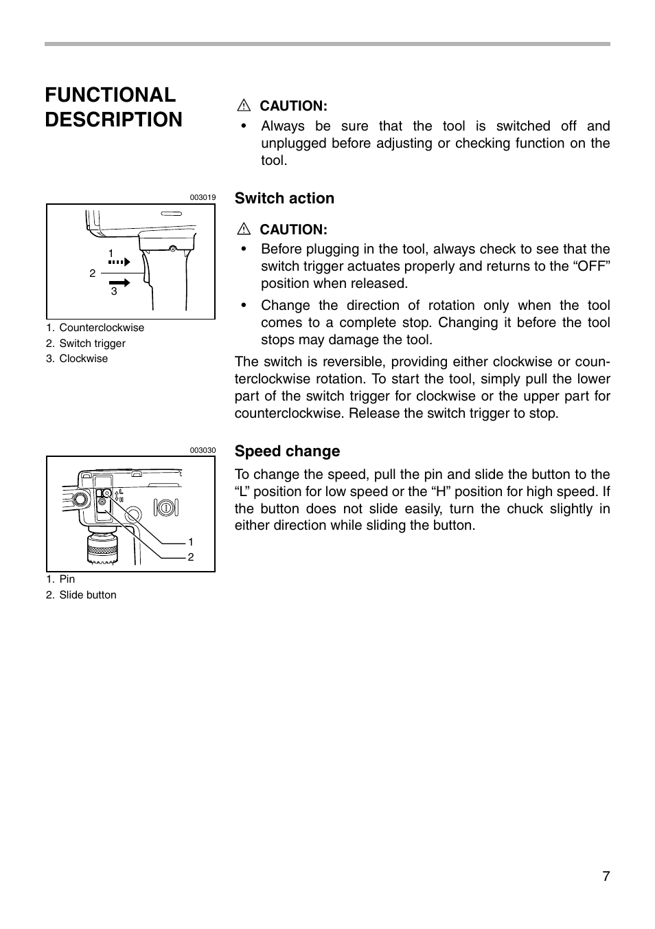 Functional description, Switch action, Speed change | Makita DA6300 User Manual | Page 7 / 16