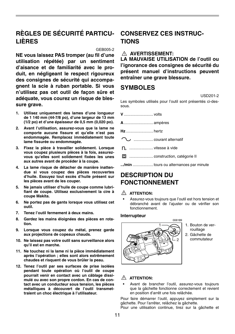 Règles de sécurité particu- lières, Conservez ces instruc- tions, Symboles | Description du fonctionnement | Makita 2107F User Manual | Page 11 / 24