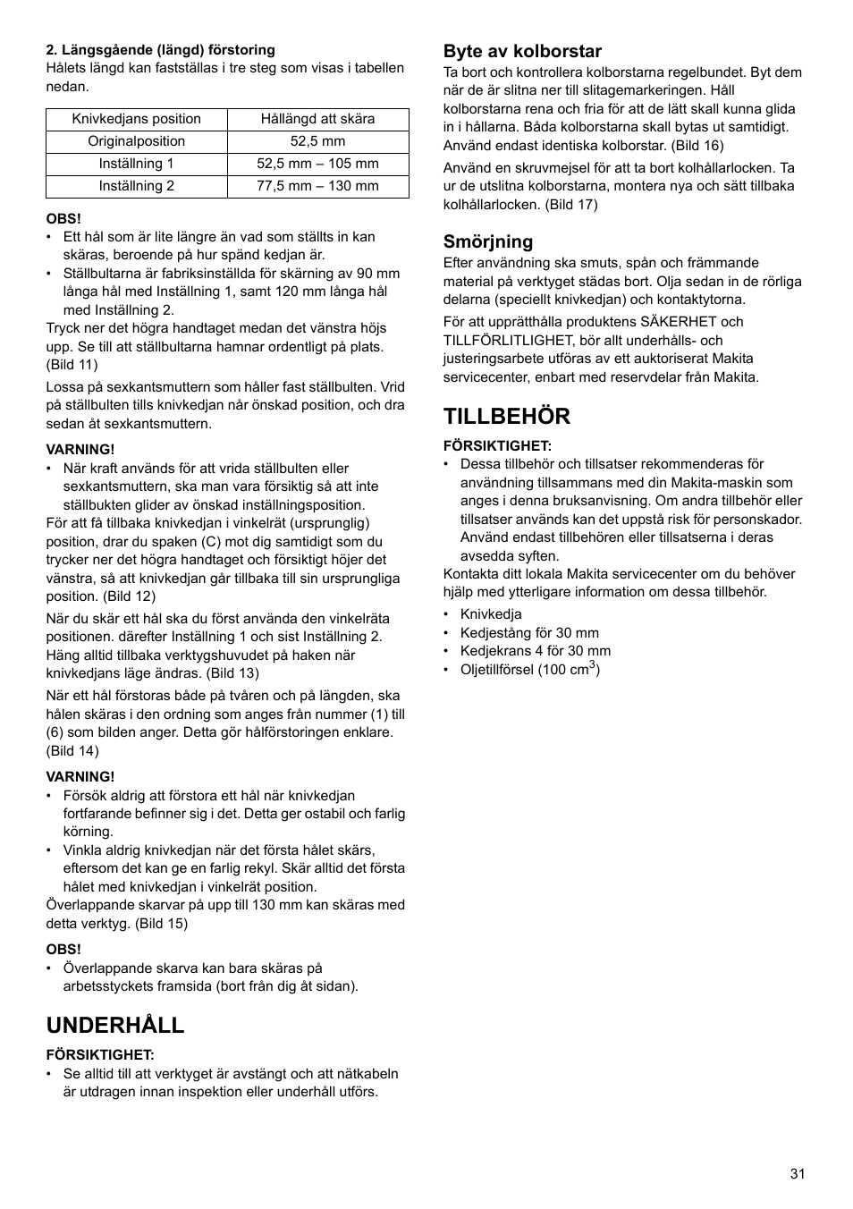 Underhåll, Tillbehör, Byte av kolborstar | Smörjning | Makita 7104L User Manual | Page 31 / 48