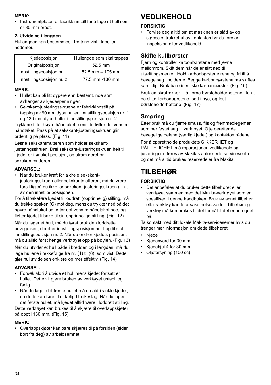 Vedlikehold, Tilbehør, Skifte kullbørster | Smøring | Makita 7104L User Manual | Page 34 / 48