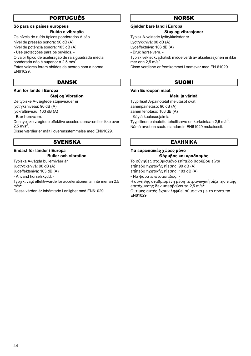 Português dansk svenska norsk suomi ελληνικα | Makita 7104L User Manual | Page 44 / 48