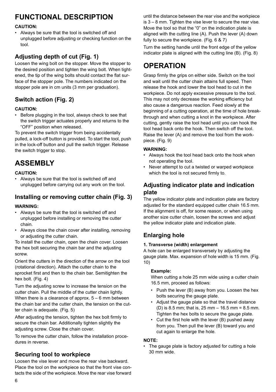 Functional description, Assembly, Operation | Adjusting depth of cut (fig. 1), Switch action (fig. 2), Installing or removing cutter chain (fig. 3), Securing tool to workpiece, Adjusting indicator plate and indication plate, Enlarging hole | Makita 7104L User Manual | Page 6 / 48