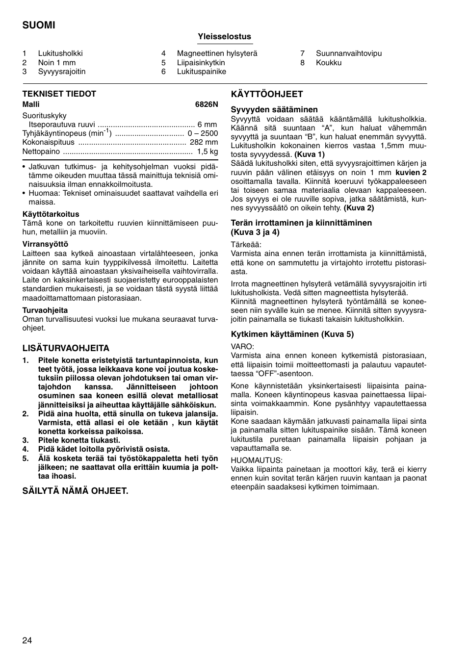 Suomi | Makita Screw Driver 6826N User Manual | Page 24 / 32