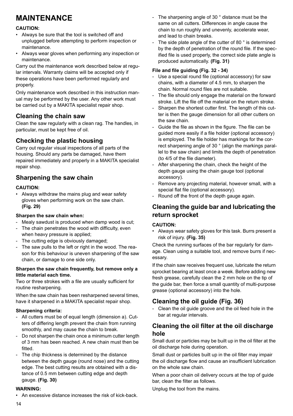 Maintenance, Cleaning the chain saw, Checking the plastic housing | Sharpening the saw chain, Cleaning the oil guide (fig. 36), Cleaning the oil filter at the oil discharge hole | Makita UC4020A User Manual | Page 14 / 120