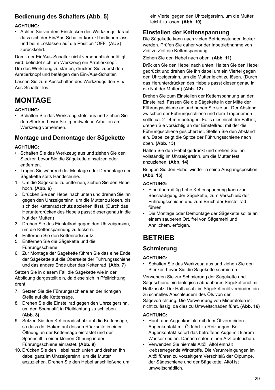 Montage, Betrieb, Bedienung des schalters (abb. 5) | Montage und demontage der sägekette, Einstellen der kettenspannung, Schmierung | Makita UC4020A User Manual | Page 29 / 120
