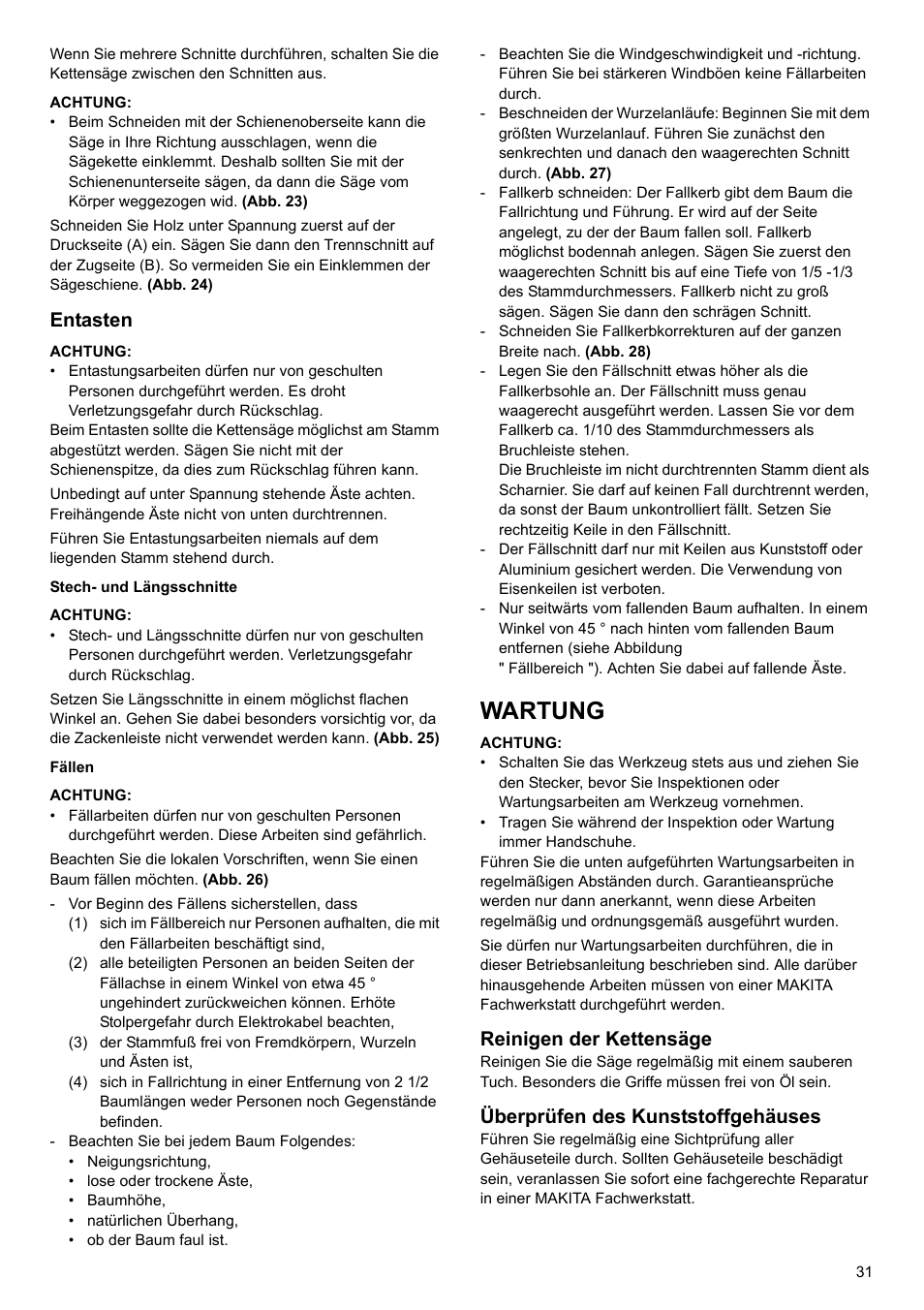 Wartung, Entasten, Reinigen der kettensäge | Überprüfen des kunststoffgehäuses | Makita UC4020A User Manual | Page 31 / 120