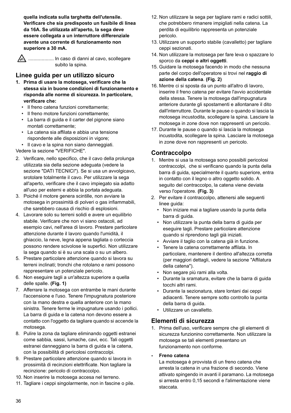 Linee guida per un utilizzo sicuro, Contraccolpo, Elementi di sicurezza | Makita UC4020A User Manual | Page 36 / 120