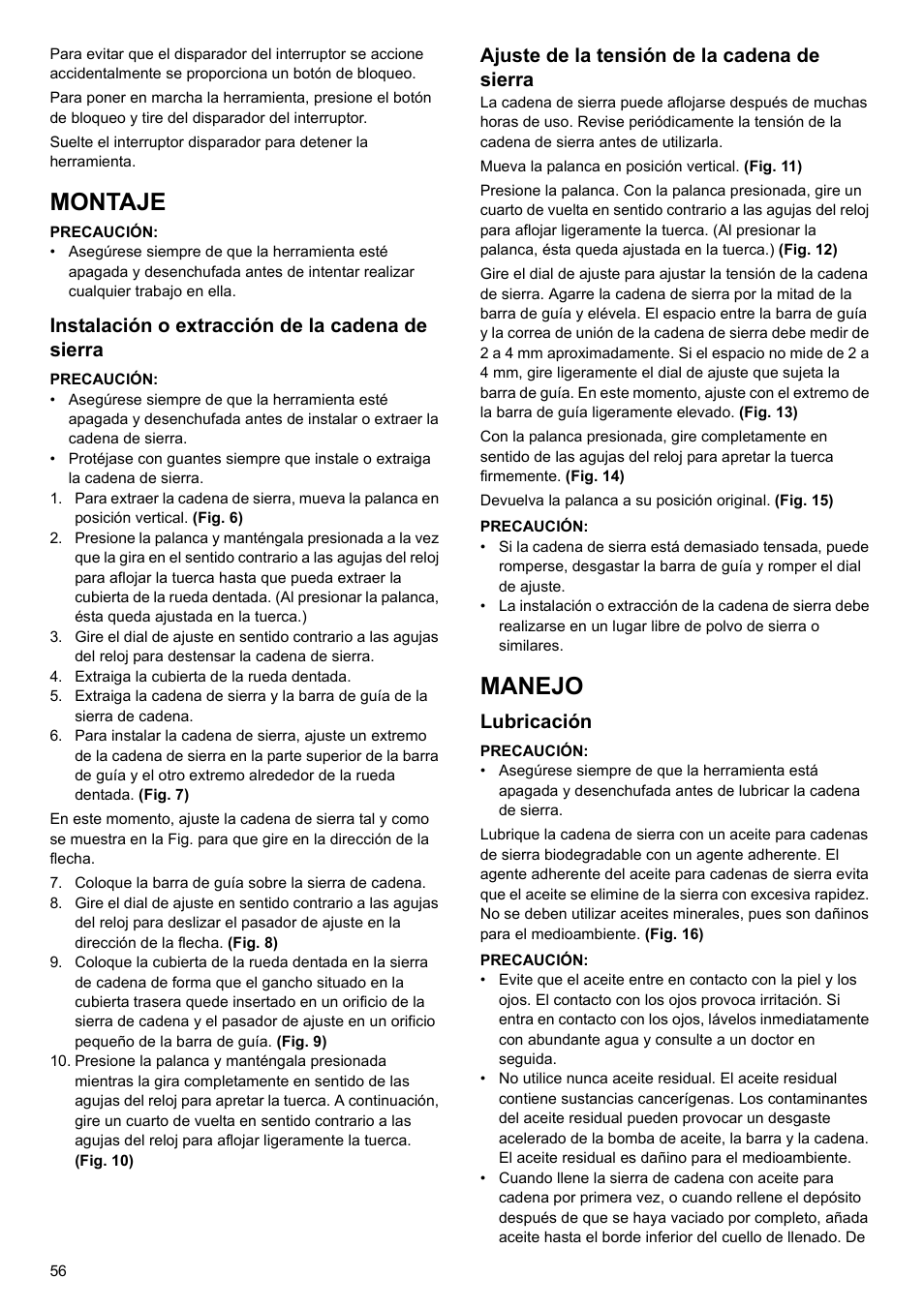 Montaje, Manejo, Instalación o extracción de la cadena de sierra | Ajuste de la tensión de la cadena de sierra, Lubricación | Makita UC4020A User Manual | Page 56 / 120