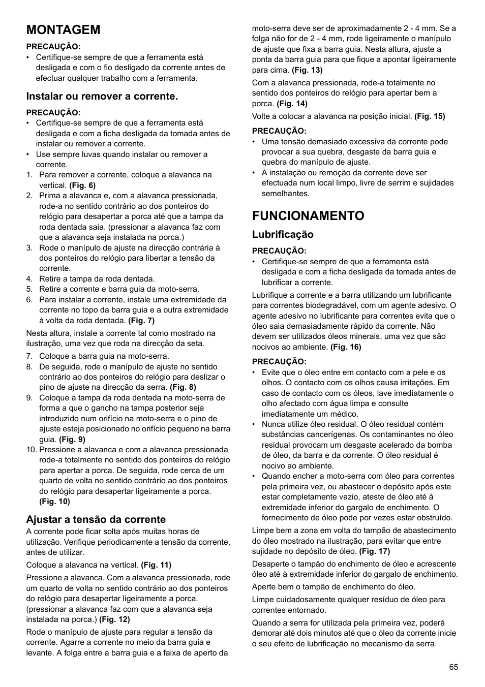 Montagem, Funcionamento, Instalar ou remover a corrente | Ajustar a tensão da corrente, Lubrificação | Makita UC4020A User Manual | Page 65 / 120