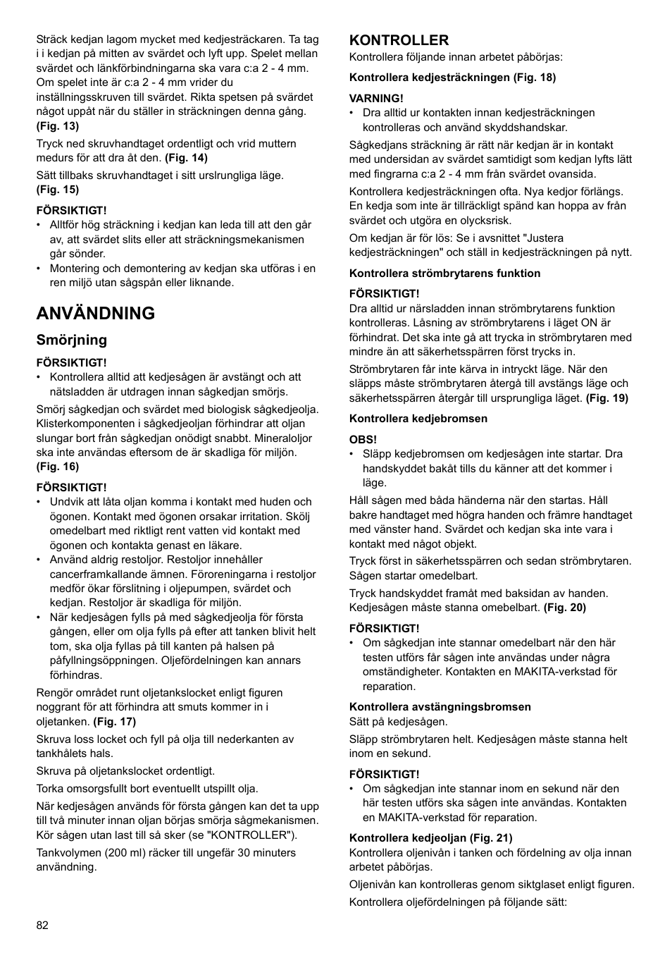 Användning, Smörjning, Kontroller | Makita UC4020A User Manual | Page 82 / 120
