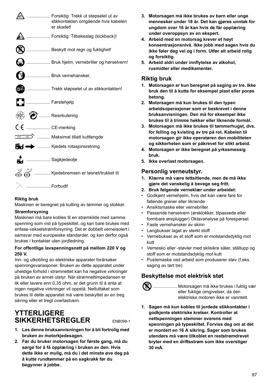 Ytterligere sikkerhetsregler, Riktig bruk, Personlig verneutstyr | Beskyttelse mot elektrisk støt | Makita UC4020A User Manual | Page 87 / 120
