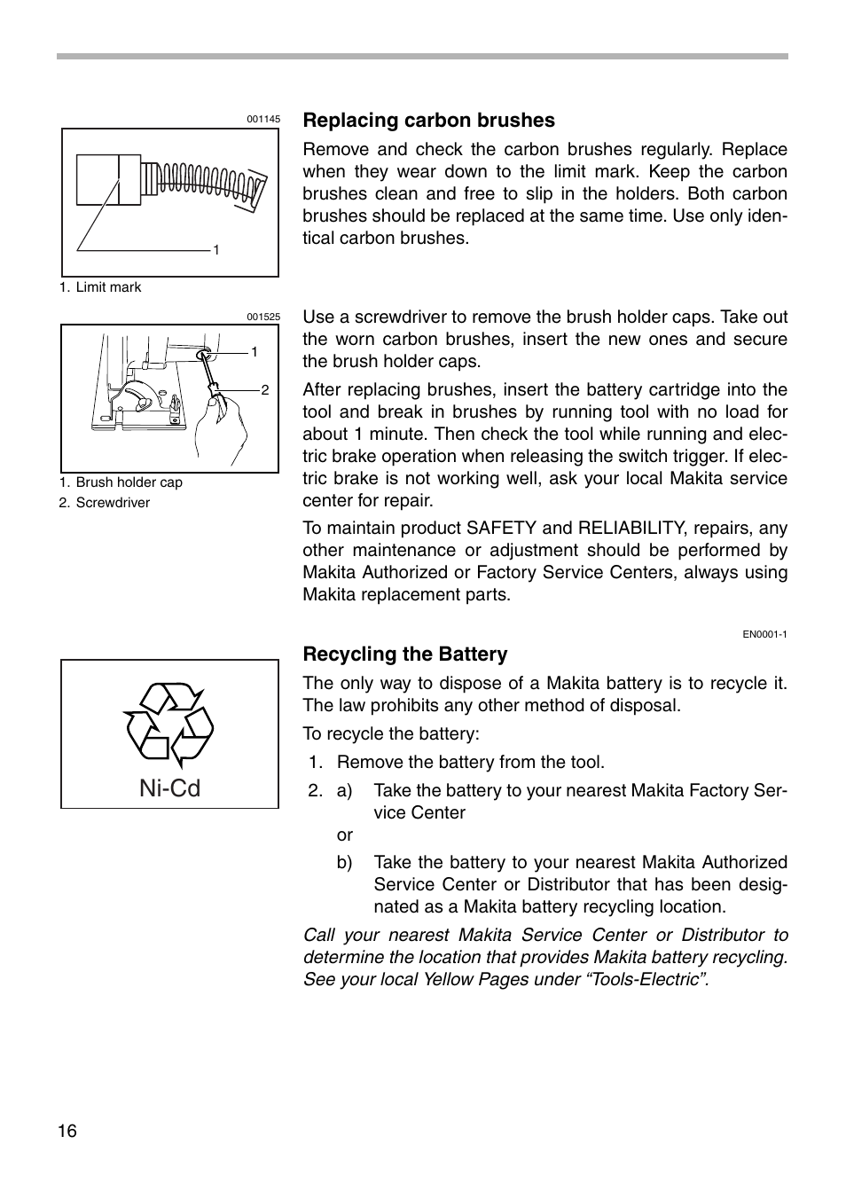 Ni-cd, Replacing carbon brushes, Recycling the battery | Makita 5621D User Manual | Page 16 / 24