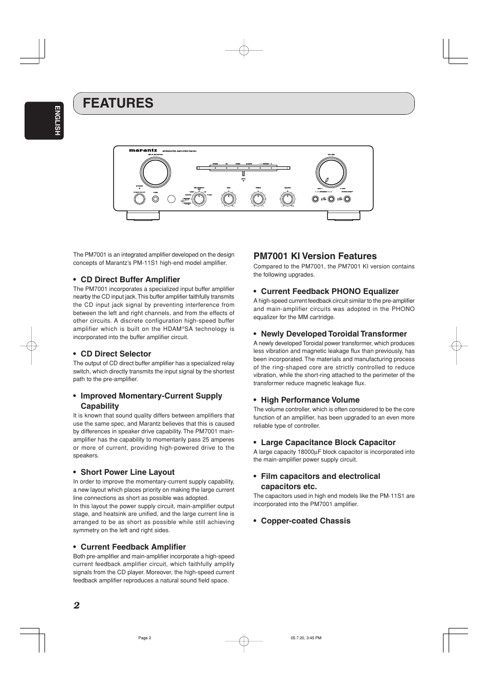 Features, Pm7001 ki version features, Cd direct buffer amplifier | Cd direct selector, Improved momentary-current supply capability, Short power line layout, Current feedback amplifier, Current feedback phono equalizer, Newly developed toroidal transformer, High performance volume | Marantz PM7001 User Manual | Page 7 / 21