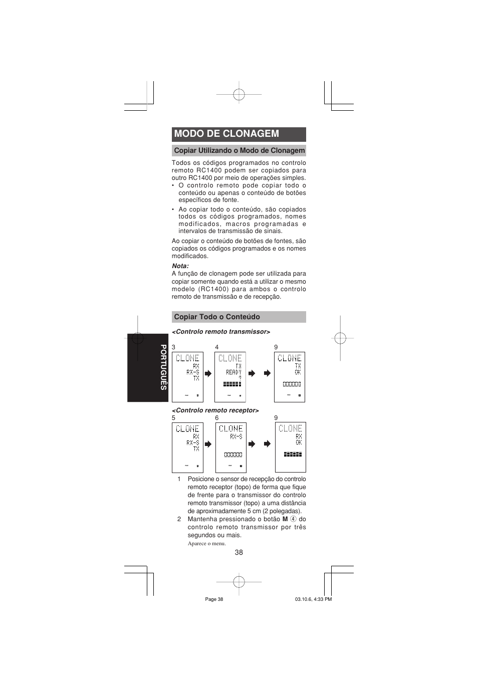 Modo de clonagem, 38 portugu ê s, Copiar utilizando o modo de clonagem | Copiar todo o conteúdo | Marantz RC1400 User Manual | Page 177 / 191