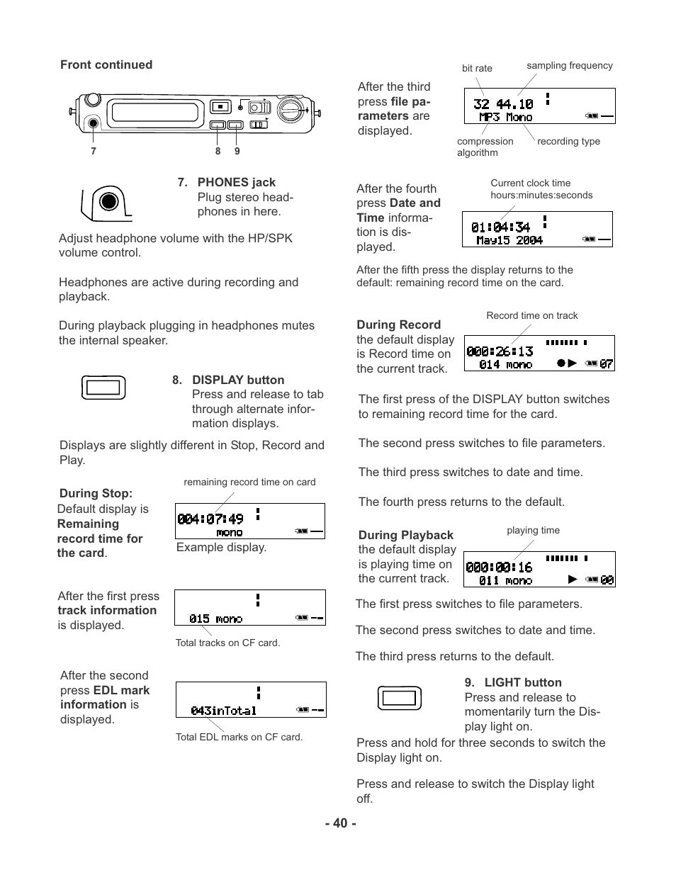 Front continued, Example display, During stop | Total tracks on cf card, Total edl marks on cf card, Current clock time hours:minutes:seconds, Remaining record time on card, Record time on track, Playing time | Marantz PMD670 User Manual | Page 40 / 53